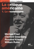 Ann Hindry et Catherine Millet - La critique américaine - Tome 1, Le modernisme.