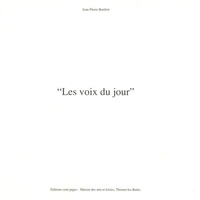 Jean-Pierre Bonfort - Les Voix Du Jour.