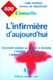 Denise de Villermay et Odile Burrus - 500 conseils de l'infirmière d'aujourd'hui.