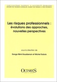 Dongo-Rémi Kouabenan et  Collectif - Les Risques Professionnels. Evolutions Des Approches, Nouvelles Perspectives.