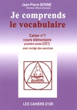 Jean-Pierre Bonne - Je comprends le vocabulaire CE1.