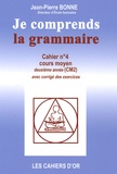 Jean-Pierre Bonne - Je comprends la grammaire CM2.