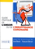 François Diévart et  Collectif - Guide Pratique De L'Angor Ou De L'Insuffisance Coronnaire.