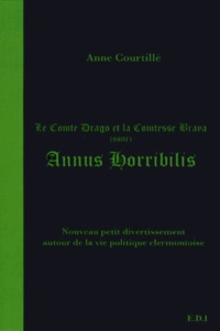 Anne Courtillé - Annus horribilis - Le comte Drago et la comtesse Braya (suite).