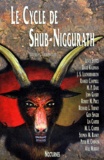 Robert-M Price et  Collectif - Le Cycle de Shub-Niggurath.