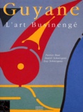 Guy Schneegans et Daniel Schneegans - Guyane. L'Art Businenge.