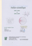 Gilbert Cros - Atelier scientifique - 2003-2004 et 2004-2005.