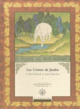 Anne Benson - Les contes de Jataka - Volume 2, Le Roi Rabsel et autres histoires.