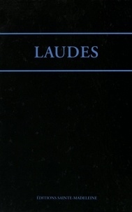  Editions Sainte-Madeleine - Laudes - Office romain.