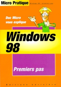 Emmanuel Alexandre - Windows 98, premier pas - Avec des mots simples.
