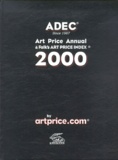 Collectif - Adec 2000. Art Price Annual & Falk'S Art Price Index.