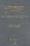  Artprice - L'Argus du livre de collection 2003 - Ventes publiques juillet 2001 - juin 2002.