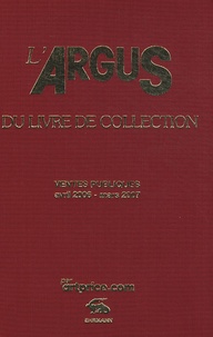  Artprice - L'argus du livre de collection 2007 - Ventes publiques avril 2006 - mars 2007.