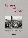 Alain Plessis - La terre et la cité - Mélanges offerts à Philippe Vigier.
