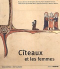 Marie-Elisabeth Henneau et Armelle Bonis - Citeaux Et Les Femmes.