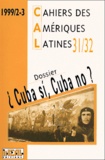  IHEAL - Cahiers des Amériques latines N° 31-32/1999 : Cuba si, Cuba no ?. 1 CD audio