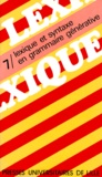 Adriana Belletti et Ivonne Bordelois - Lexique N° 7 : Lexique et syntaxe en grammaire générative.