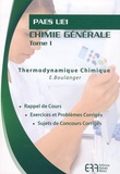 Edith Boulanger - Chimie générale PAES UE1 - Tome 1, Thermodynamique Chimique.
