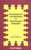 Gilbert Gadoffre - Renaissances européennes et Renaissance française.
