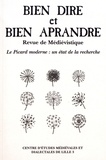  Collectif - Bien Dire et Bien Aprandre N° 32 : Le picard moderne : un état de la recherche.