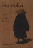 Santoka Taneda - Santoka, Zen, Saké, haïku - Edition bilingue français-japonais.