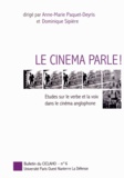 Anne-Marie Paquet-Deyris et Dominique Sipière - Bulletin du Ciclaho N° 6 : Le cinéma parle ! - Etudes sur le verbe et la voix dans le cinéma anglophone.