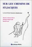 Pascal Veyssi et Maurice Clément-Faivre - Sur Les Chemins De Saint-Jacques. Avec Cd.