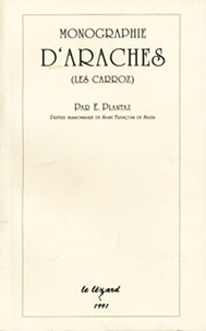 Eugène Plantaz - Monographie d'Arâches (les Carroz).