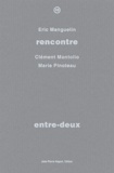 Eric Manguelin et Clément Montolio - Entre-deux.