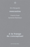 Eric Manguelin et François Tuzet - A la frange du conceptuel.