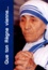  Mère Teresa - "Que ton Règne vienne".