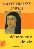 Jean Abiven - Sainte Therese D'Avila. Debordante De Vie.