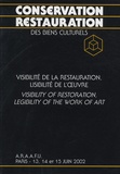  ARAAFU - Visibilité de la restauration, lisibilité de l'oeuvre - Colloque sur la conservation restauration des biens culturels, Paris, 13, 14 et 15 juin 2002.