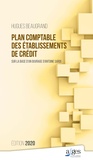 Hugues Beaugrand et Antoine Sardi - Plan comptable des établissements de crédit.