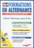  Collectif - Le Guide 1998 Des Formations En Alternance. Dans L'Enseignement Superieur.