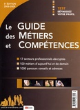 Marie Perreux et Magali Cressy - Le guide des métiers et compétences 2008-2009.