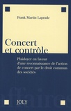 Frank Martin Laprade - Concert et contrôle - Plaidoyer en faveur d'une reconnaissance de l'action de concert par le droit commun des sociétés.