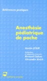 Martin Johr - Anesthésie pédiatrique de poche.