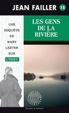 Jean Failler - Les enquêtes de Mary Lester Tome 15 : Les gens de la rivière.