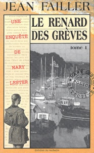 Jean Failler - Les enquêtes de Mary Lester Tome 22 : Le renard des grèves - Partie 1.