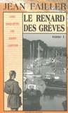 Jean Failler - Les enquêtes de Mary Lester Tomes 22 - 23 : Le renard des grèves - Tomes 1 et 2.