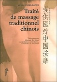 Michel Deydier-Bastide - Traité de massage traditionnel chinois - Thérapeutique, massage des tissus, manipulations articulaires, vertébrales et viscérales.