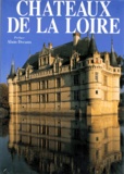 Alain Decaux et  Collectif - Chateaux De La Loire.
