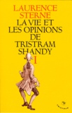 Laurence Sterne - La Vie Et Les Opinions De Tristram Shandy.  Tome 1, Volumes 1 Et 2.