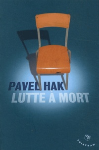 Pavel Hak - Lutte à mort.