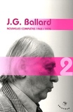 J. G. Ballard - Nouvelles complètes - Volume 2 (1963-1970).