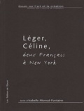 Isabelle Monod-Fontaine - Léger, Céline, deux Français à New York.