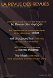 Caroline Hoctan et Antonin Guyader - La revue des revues N° 38, 2005 : La revue des Voyages, Idées, Art aujourd'hui, Travail théâtral, The Mask.