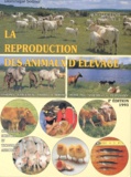 Dominique Soltner - Zootechnie générale - Tome 1, La reproduction des animaux d'élevage.