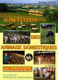 Dominique Soltner - Alimentation des animaux domestiques - Tome 2, La pratique du rationnement des bovins, ovins, caprins, porcins, édition 2001.